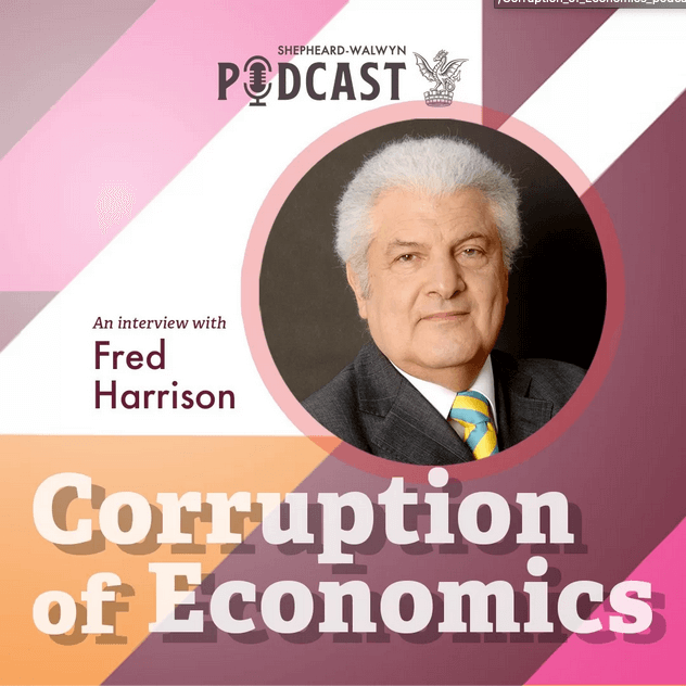 Interview with Fred Harrison - Shepheard Walwyn Podcast