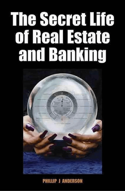Cover for The Secret Life of Real Estate and Banking by Phil Anderson