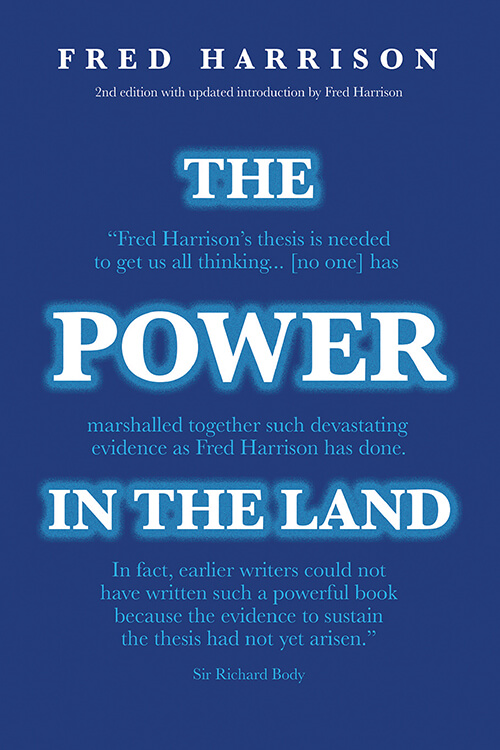 Cover for The Power in the Land by Fred Harrison - Shepheard Walwyn Publishers