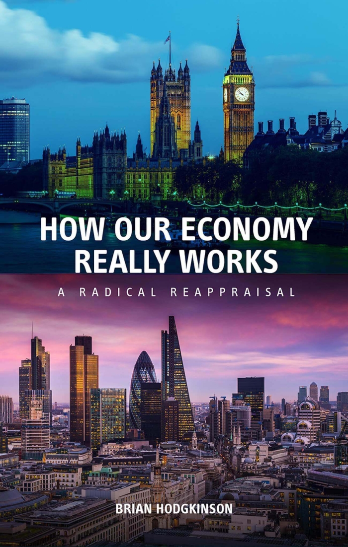Cover for How Our Economy Really Works by Brian Hodgkinson - Shepheard Walwyn Publishers