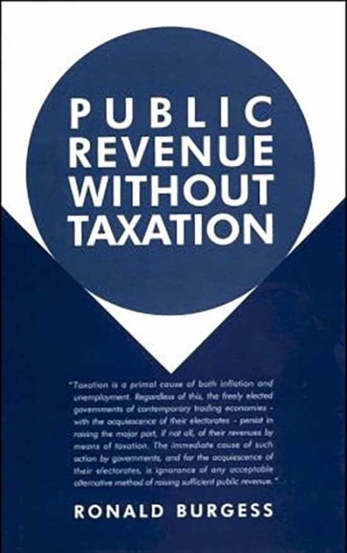 Cover for Public Revenue without Taxation by Ronald Burgess - Shepheard Walwyn Publishers