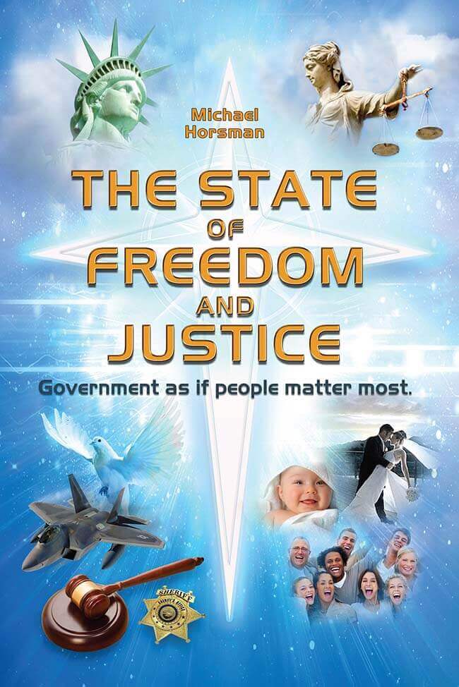 Cover for The State of Freedom and Justice by Michael Horsman - Shepheard Walwyn Publishers