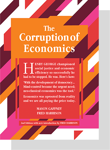 Cover for Corruption of Economics by Mason Gaffney and Fred Harrison