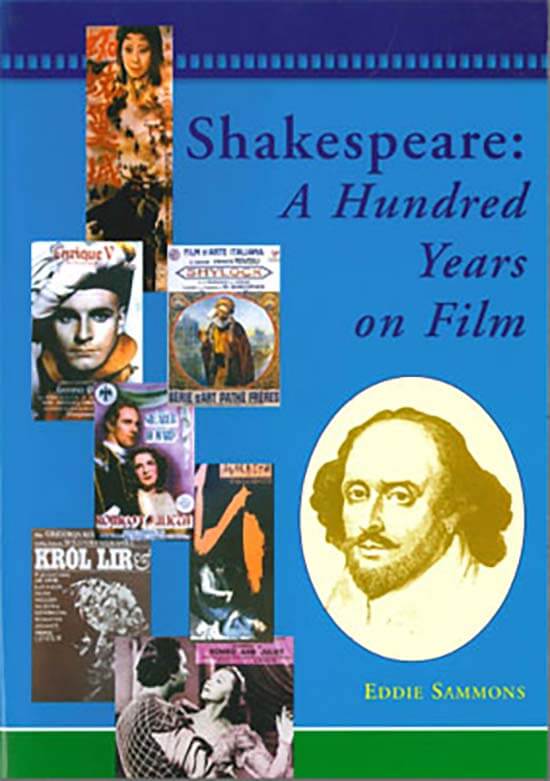 Cover for the book Shakespeare: A Hundred Years on Film by Eddie Sammons