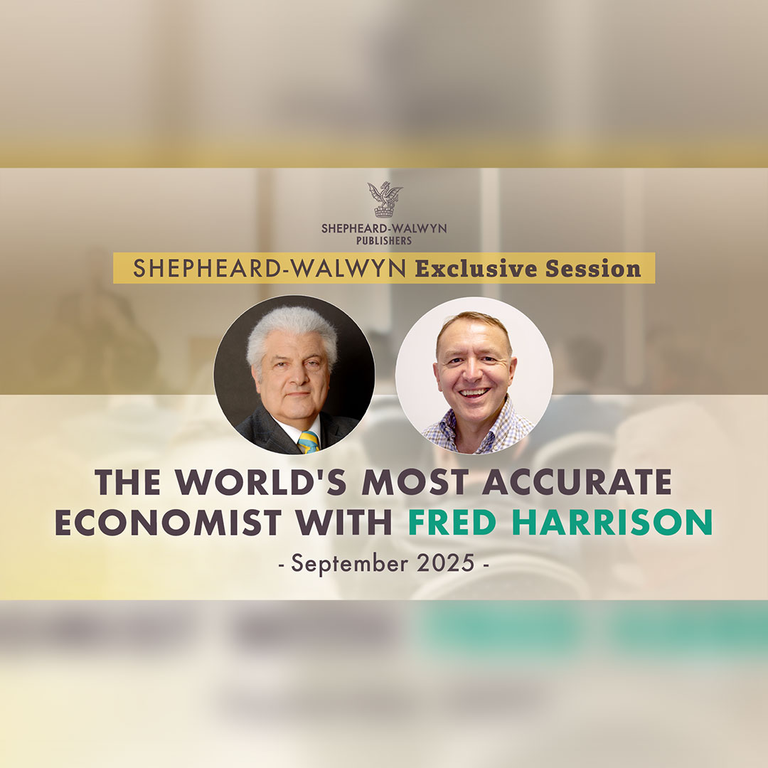 Shepheard-Walwyn Exclusive Session with Fred Harrison - The World's Most Accurate Economist